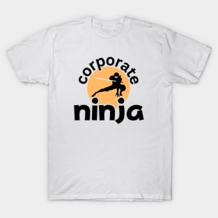 CORPORATE NINJA T-Shirt